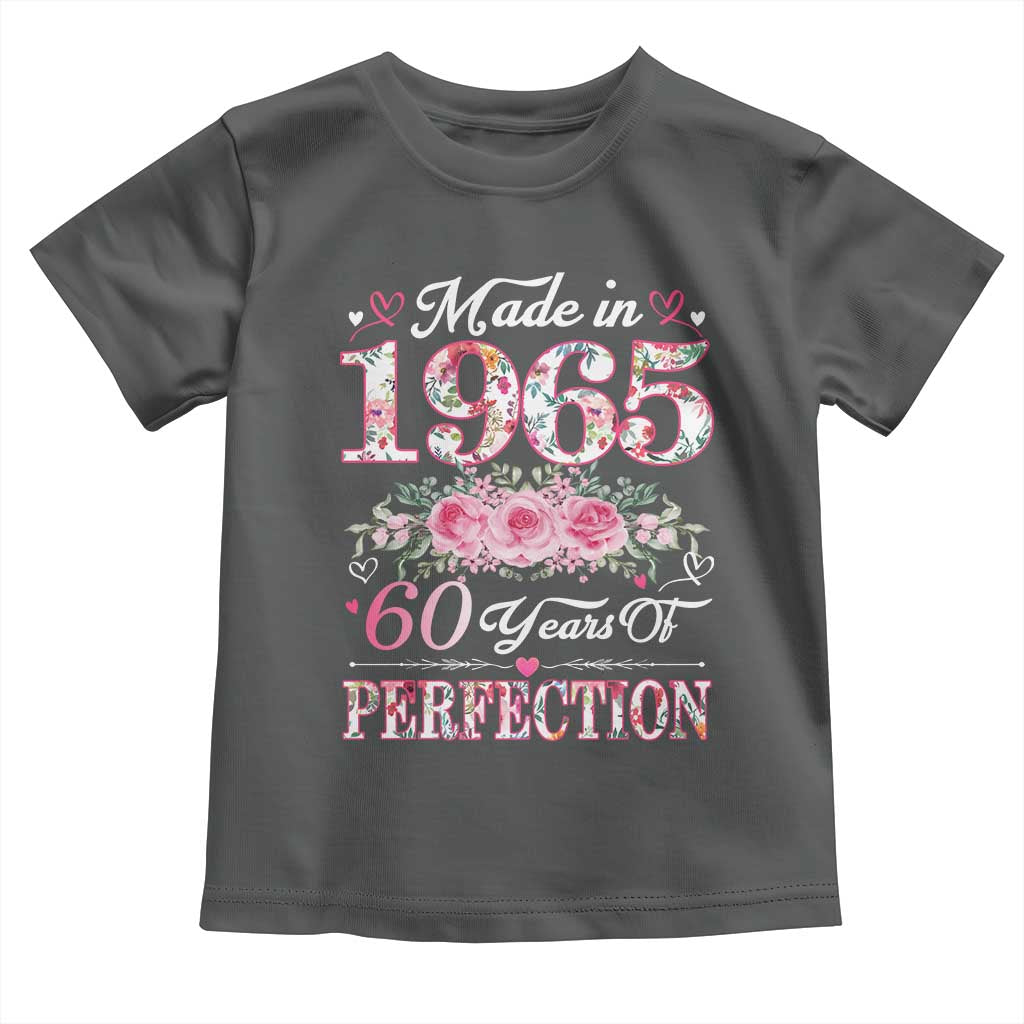 Happy 60th Birthday Floral Toddler T Shirt Made In 1965 60 Years of Perfection TS02 Dark Heather Print Your Wear