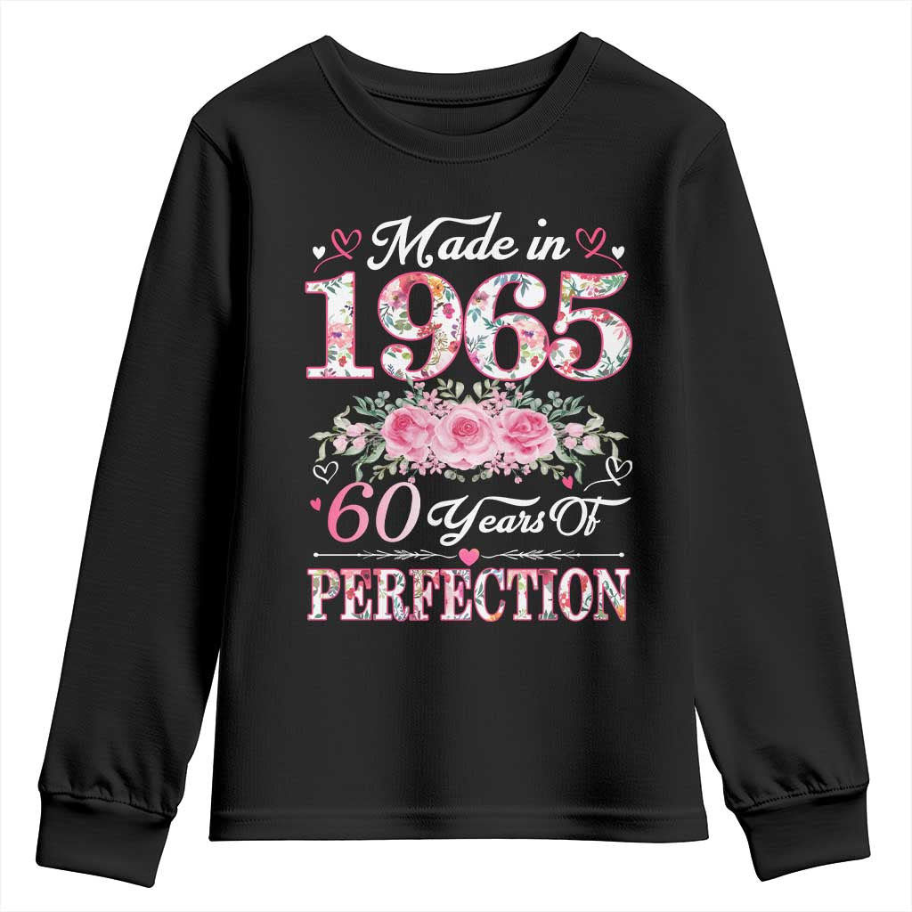Happy 60th Birthday Floral Youth Sweatshirt Made In 1965 60 Years of Perfection TS02 Black Print Your Wear