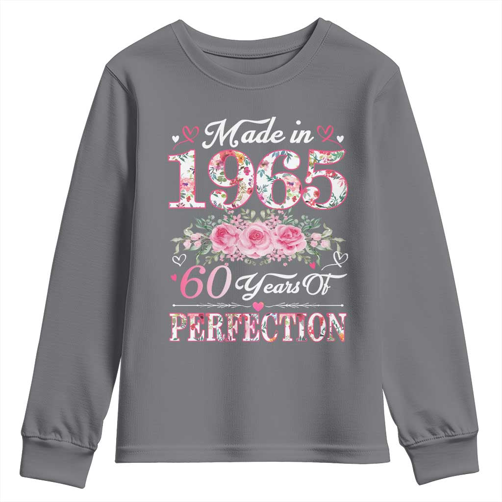 Happy 60th Birthday Floral Youth Sweatshirt Made In 1965 60 Years of Perfection TS02 Charcoal Print Your Wear