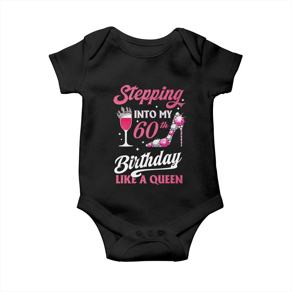 Stepping Into My 60th Birthday Baby Onesie Like A Queen Pink Wine Glass TS02 Black Print Your Wear
