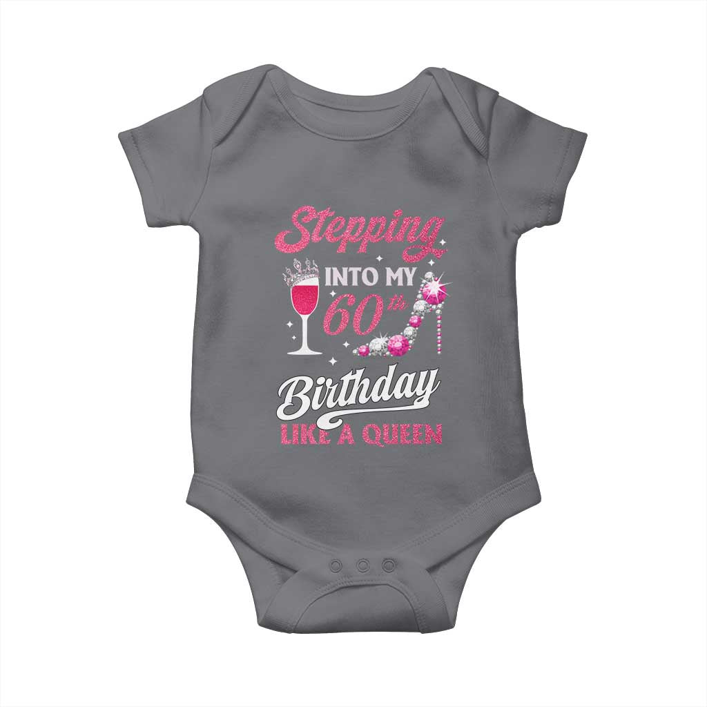 Stepping Into My 60th Birthday Baby Onesie Like A Queen Pink Wine Glass TS02 Charcoal Print Your Wear
