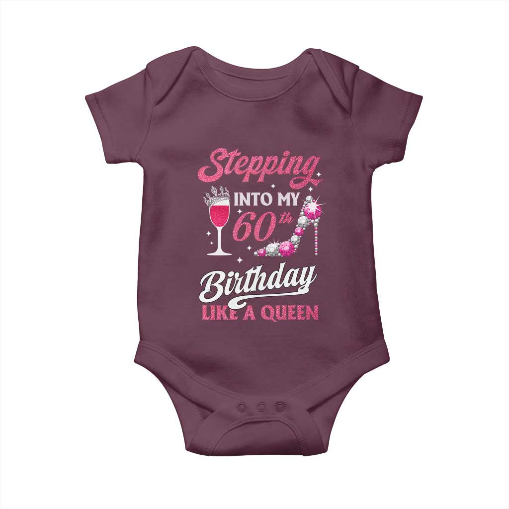 Stepping Into My 60th Birthday Baby Onesie Like A Queen Pink Wine Glass TS02 Maroon Print Your Wear