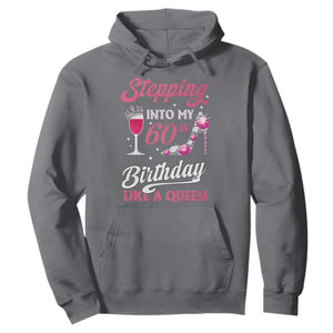 Stepping Into My 60th Birthday Hoodie Like A Queen Pink Wine Glass TS02 Charcoal Print Your Wear