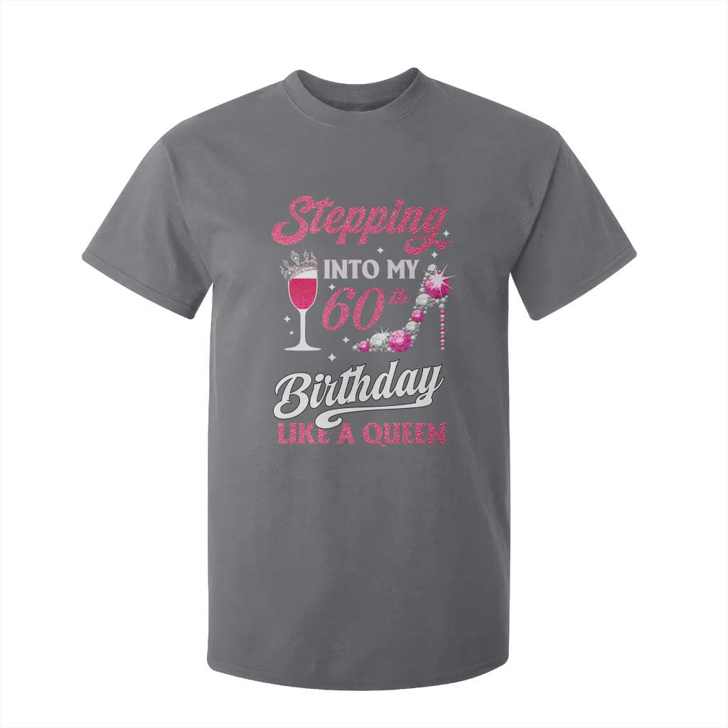 Stepping Into My 60th Birthday T Shirt For Kid Like A Queen Pink Wine Glass TS02 Charcoal Print Your Wear