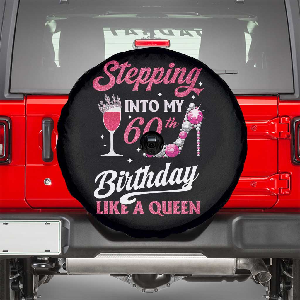 Stepping Into My 60th Birthday Spare Tire Cover Like A Queen Pink Wine Glass TS02 Black Print Your Wear