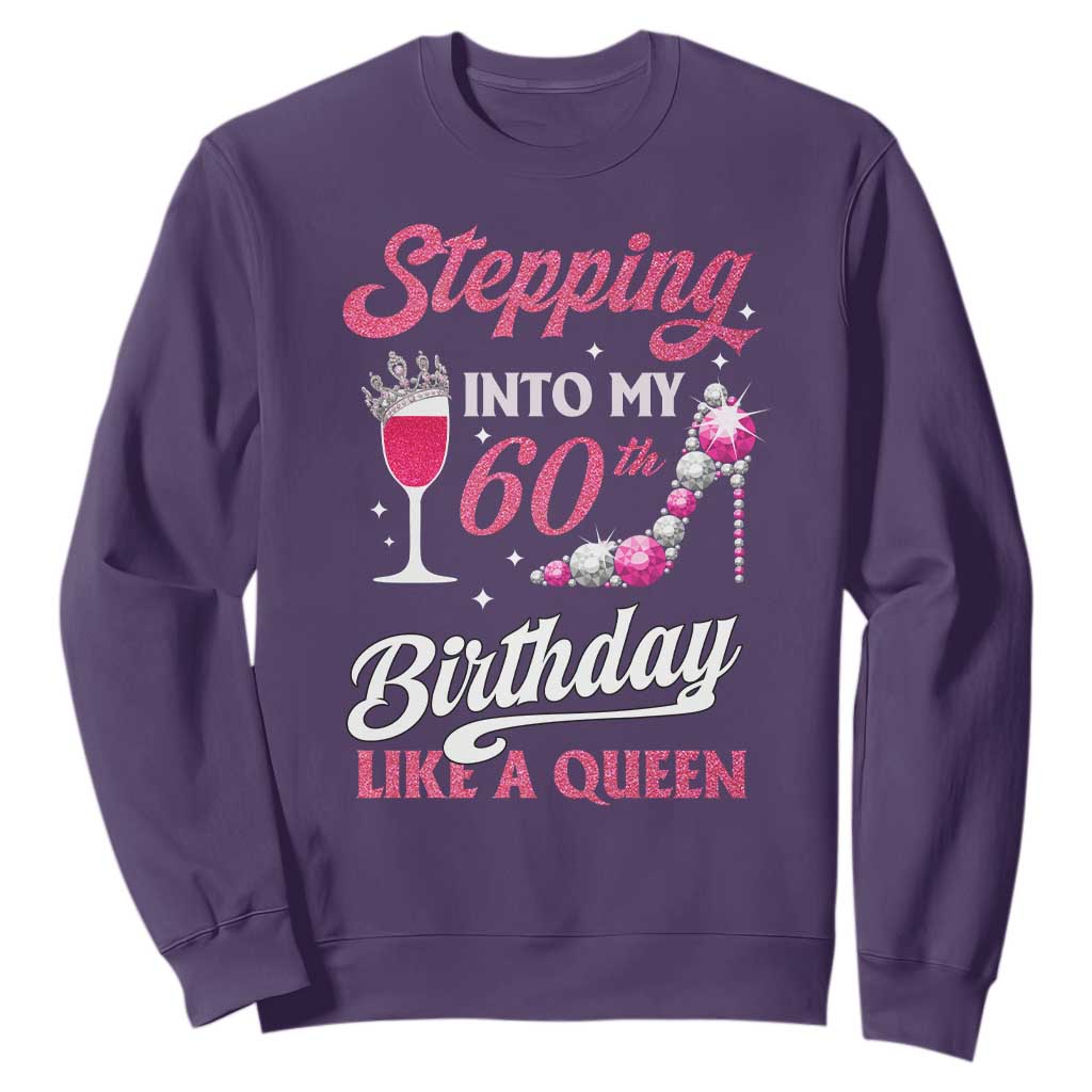 Stepping Into My 60th Birthday Sweatshirt Like A Queen Pink Wine Glass TS02 Purple Print Your Wear