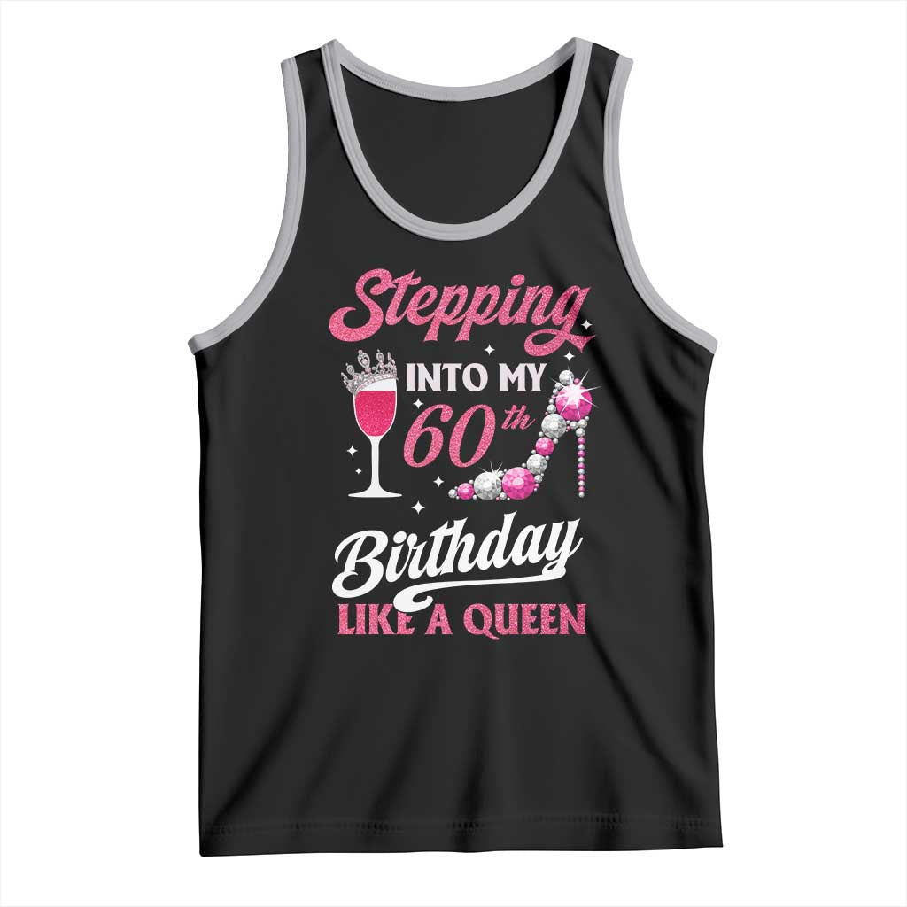 Stepping Into My 60th Birthday Tank Top Like A Queen Pink Wine Glass TS02 Black Athletic Heather Print Your Wear