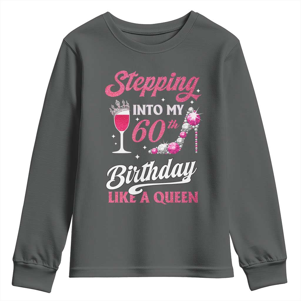 Stepping Into My 60th Birthday Youth Sweatshirt Like A Queen Pink Wine Glass TS02 Dark Heather Print Your Wear