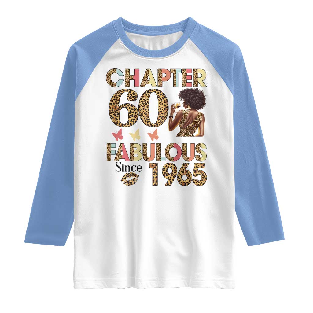 Chapter 60 Fabulous Leopard Raglan Shirt Since 1965 60Th Birthday Gift For Women TS02 White Carolina Blue Print Your Wear
