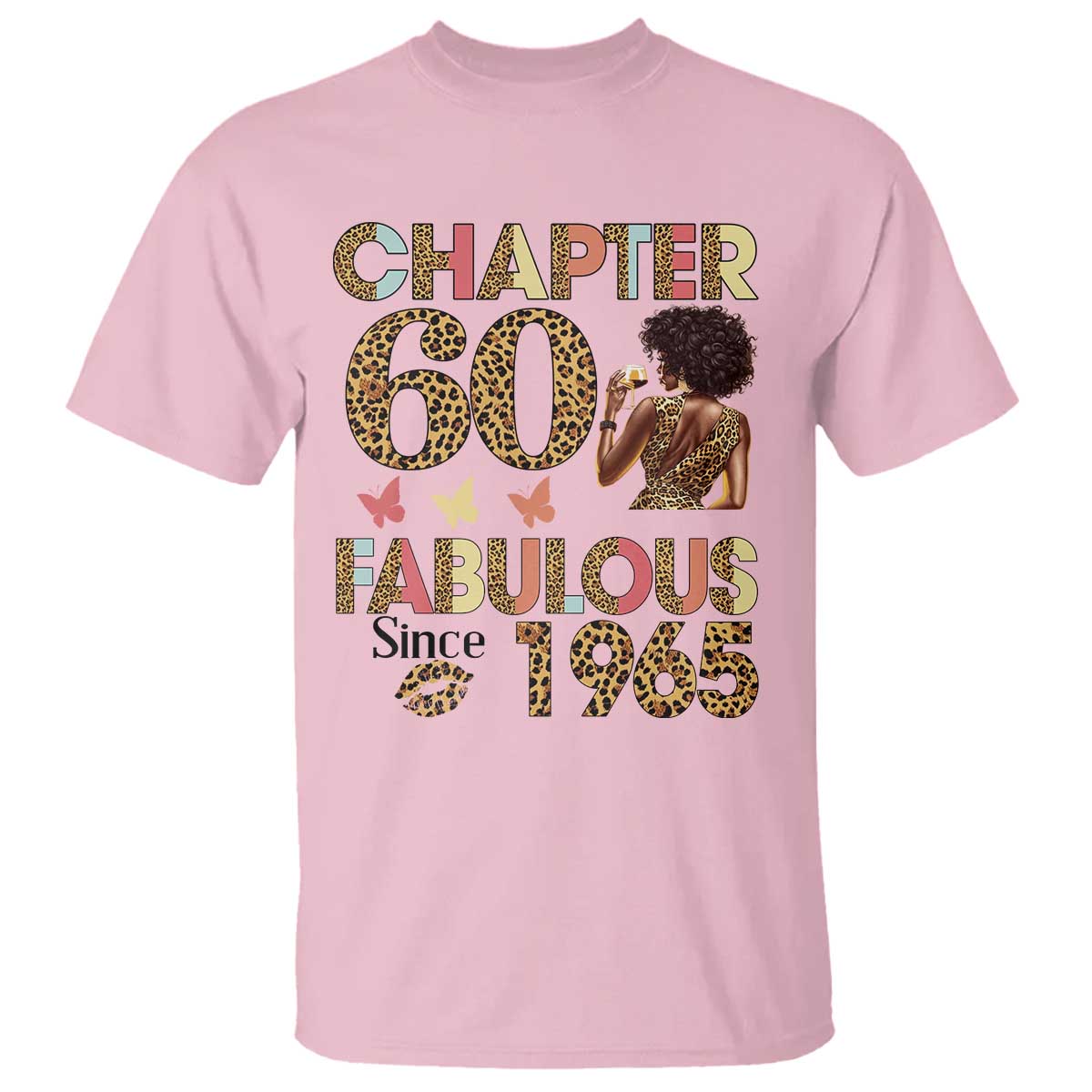 Chapter 60 Fabulous Leopard T Shirt Since 1965 60Th Birthday Gift For Women TS02 Light Pink Print Your Wear