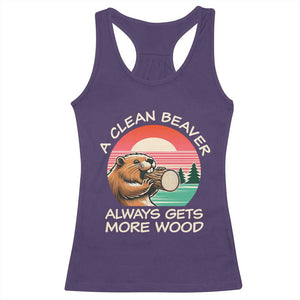 Funny Beaver Joke Racerback Tank Top A Clean Beaver Always Gets More Wood Adult Humor TS02 Purple Print Your Wear