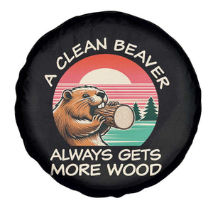 Funny Beaver Joke Spare Tire Cover A Clean Beaver Always Gets More Wood Adult Humor TS02 Print Your Wear