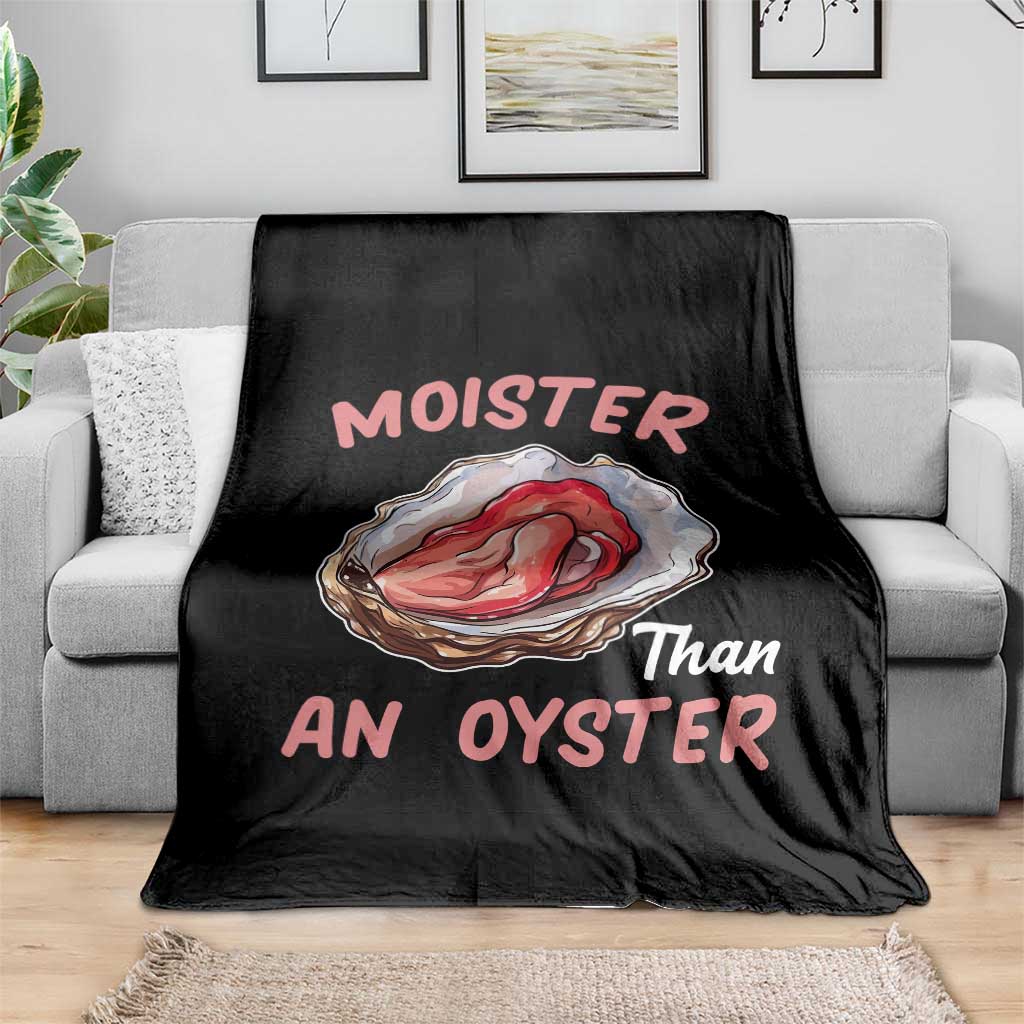 Moister Than An Oyster Funny Offensive Throw Blanket Inappropriate Adult Humor TS02 Print Your Wear