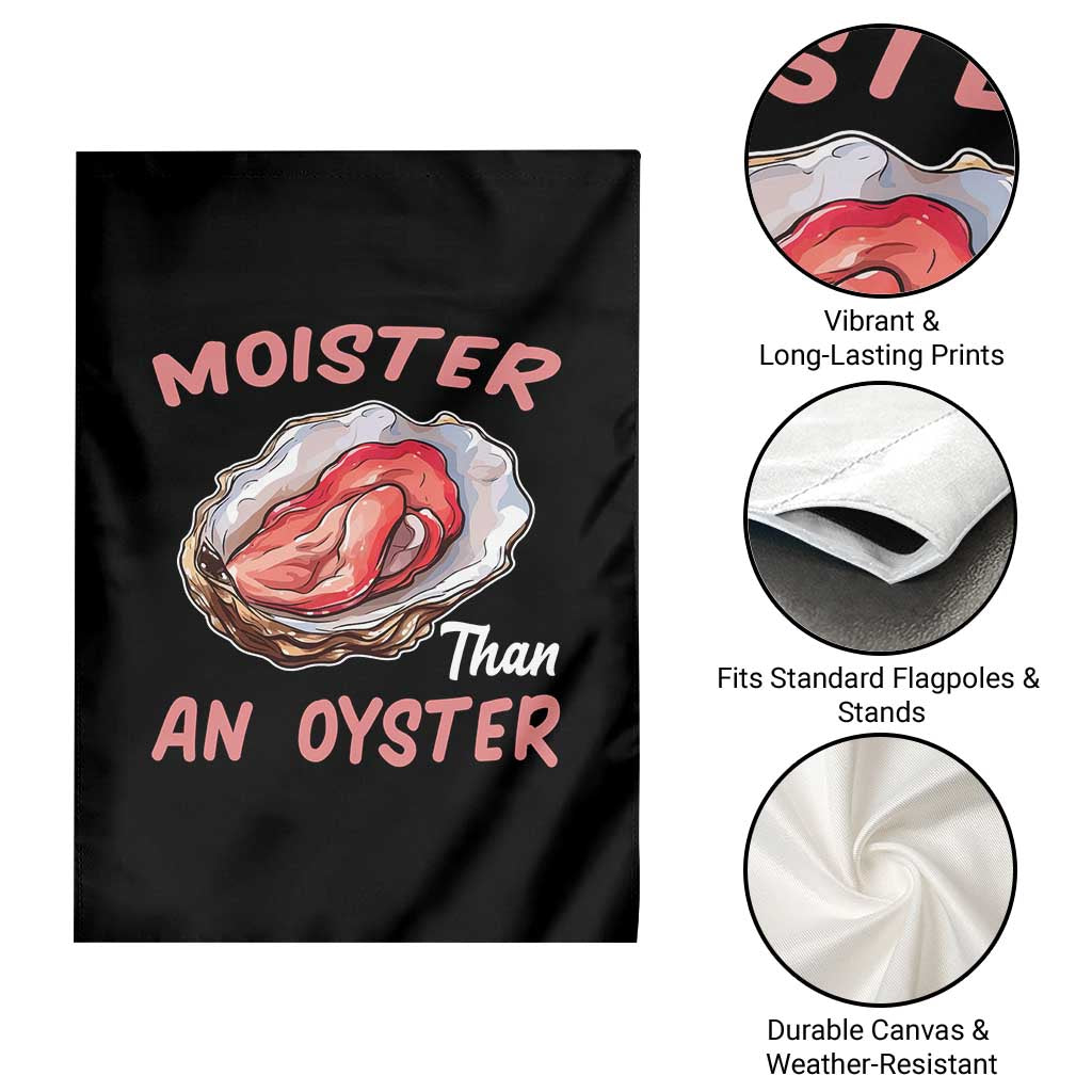 Moister Than An Oyster Funny Offensive Garden Flag Inappropriate Adult Humor TS02 Print Your Wear