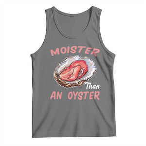Moister Than An Oyster Funny Offensive Tank Top Inappropriate Adult Humor TS02 Black Heather Print Your Wear
