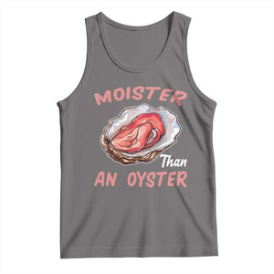 Moister Than An Oyster Funny Offensive Tank Top Inappropriate Adult Humor TS02 Deep Heather Print Your Wear