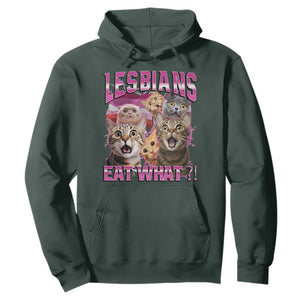 Lesbians Eat What Hoodie Funny LGBTQ+ Pride Cats Meme Feline Lover Bootleg TS02 Dark Forest Green Print Your Wear