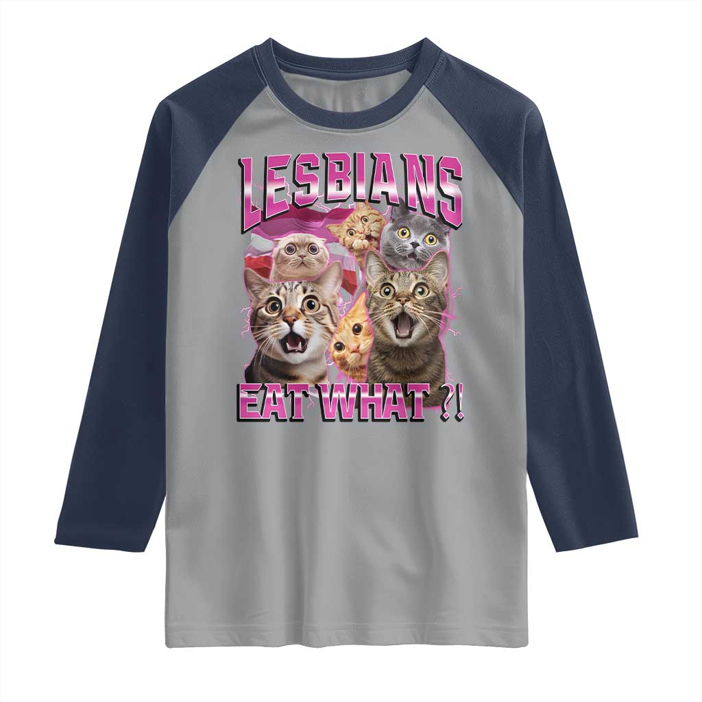 Lesbians Eat What Raglan Shirt Funny LGBTQ+ Pride Cats Meme Feline Lover Bootleg TS02 Sport Gray Navy Print Your Wear