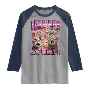 Lesbians Eat What Raglan Shirt Funny LGBTQ+ Pride Cats Meme Feline Lover Bootleg TS02 Sport Gray Navy Print Your Wear