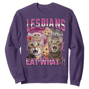 Lesbians Eat What Sweatshirt Funny LGBTQ+ Pride Cats Meme Feline Lover Bootleg TS02 Purple Print Your Wear