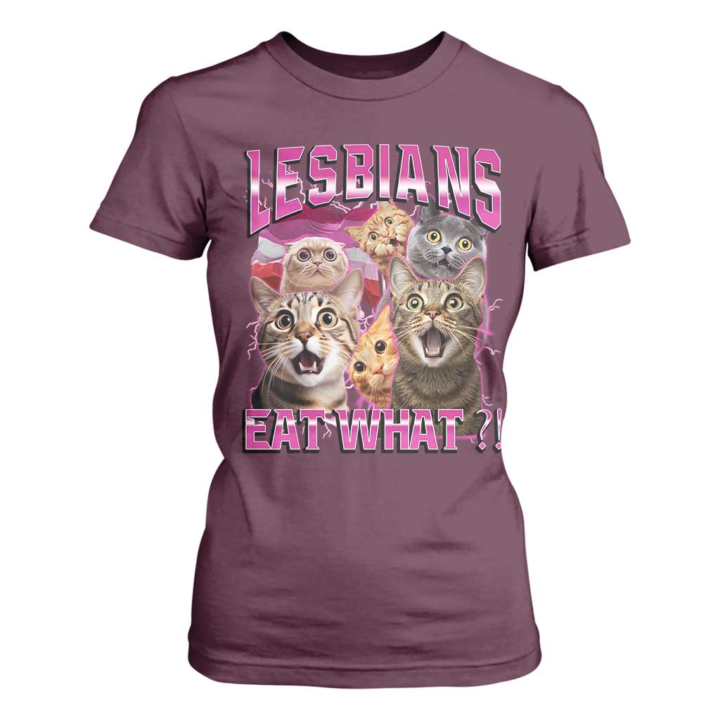 Lesbians Eat What T Shirt For Women Funny LGBTQ+ Pride Cats Meme Feline Lover Bootleg TS02 Maroon Print Your Wear