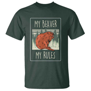 My Beaver My Rules T Shirt Funny Beaver Outdoor Nature Lover TS02 Dark Forest Green Print Your Wear