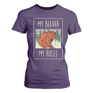 My Beaver My Rules T Shirt For Women Funny Beaver Outdoor Nature Lover TS02 Purple Print Your Wear