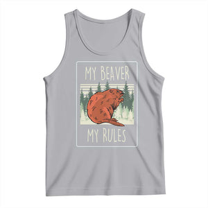 My Beaver My Rules Tank Top Funny Beaver Outdoor Nature Lover TS02 Athletic Heather Print Your Wear