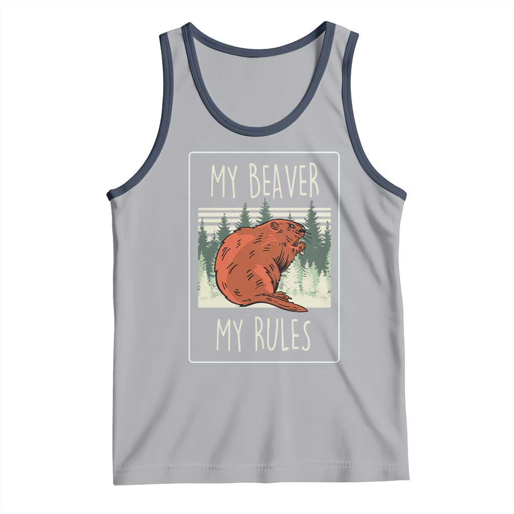 My Beaver My Rules Tank Top Funny Beaver Outdoor Nature Lover TS02 Athletic Heather Navy Print Your Wear