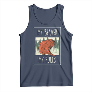 My Beaver My Rules Tank Top Funny Beaver Outdoor Nature Lover TS02 Navy Print Your Wear