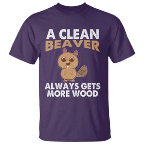 Funny Beaver Adult Humor T Shirt A Clean Beaver Always Get More Wood TS02 Purple Print Your Wear