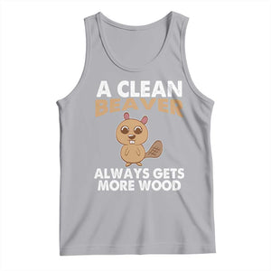 Funny Beaver Adult Humor Tank Top A Clean Beaver Always Get More Wood TS02 Athletic Heather Print Your Wear