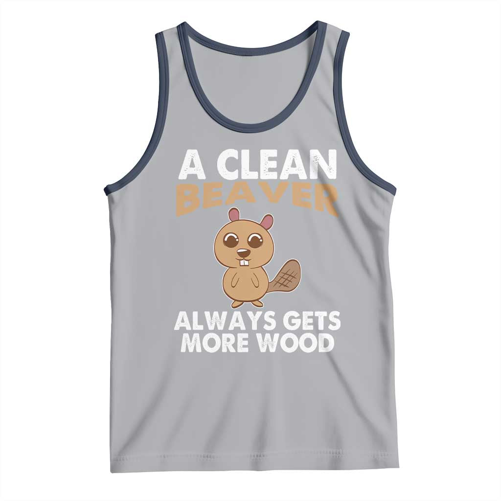 Funny Beaver Adult Humor Tank Top A Clean Beaver Always Get More Wood TS02 Athletic Heather Navy Print Your Wear