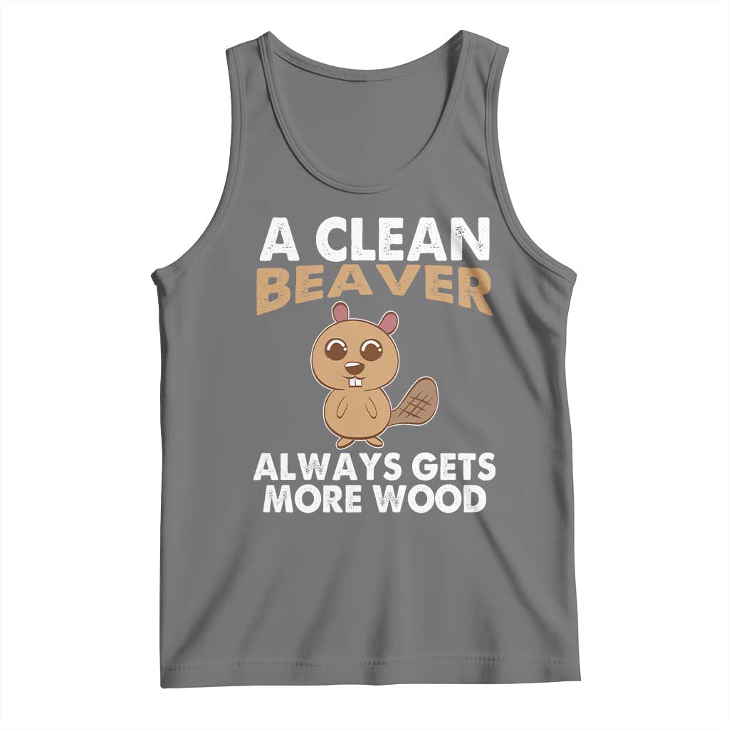 Funny Beaver Adult Humor Tank Top A Clean Beaver Always Get More Wood TS02 Black Heather Print Your Wear