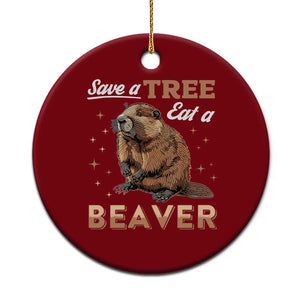 Funny Beaver Ceramic Ornament Save A Tree Eat A Beaver TS02 1pc Red Print Your Wear