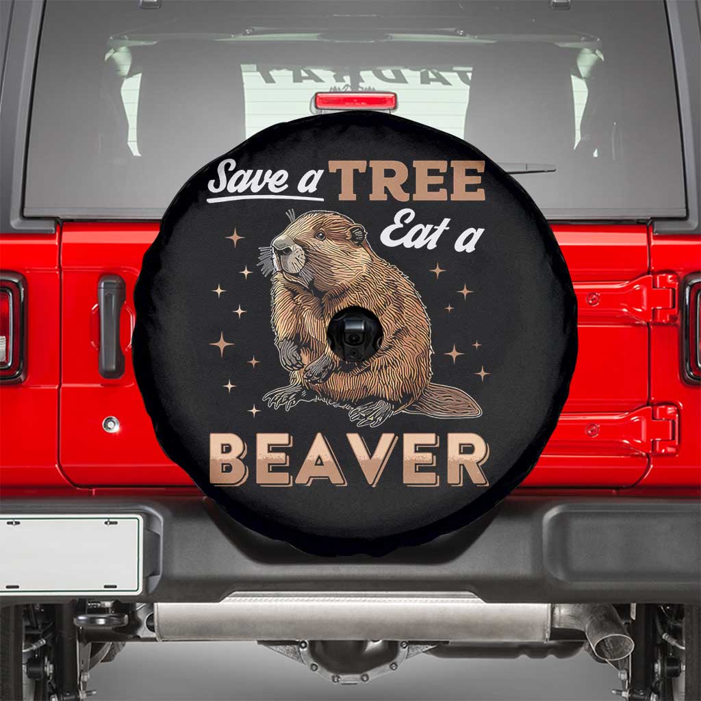 Funny Beaver Spare Tire Cover Save A Tree Eat A Beaver TS02 Black Print Your Wear