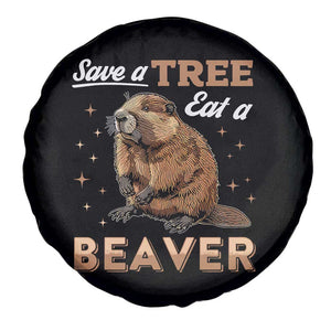 Funny Beaver Spare Tire Cover Save A Tree Eat A Beaver TS02 Print Your Wear