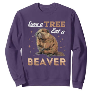 Funny Beaver Sweatshirt Save A Tree Eat A Beaver TS02 Purple Print Your Wear
