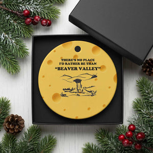 Funny Beaver Valley Ceramic Ornament Theres No Place I'd Rather Be Adult Humor TS02 1pc Yellow Cheese Print Your Wear