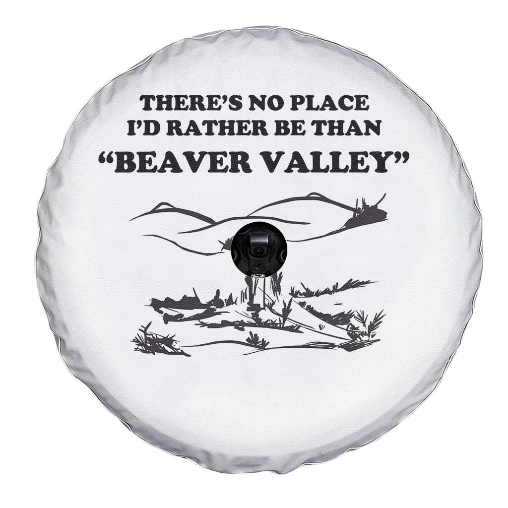 Funny Beaver Valley Spare Tire Cover Theres No Place I'd Rather Be Adult Humor TS02 Print Your Wear