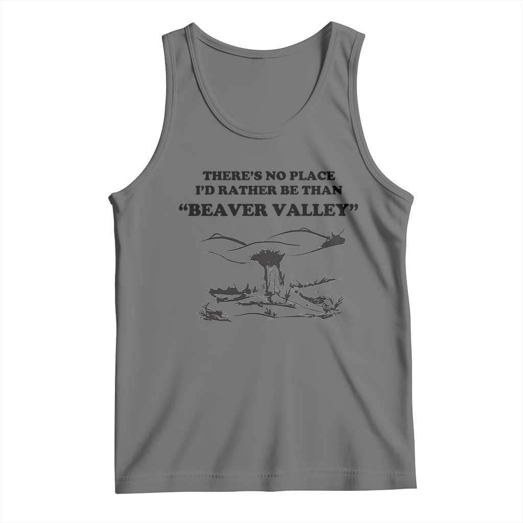 Funny Beaver Valley Tank Top Theres No Place I'd Rather Be Adult Humor TS02 Black Heather Print Your Wear