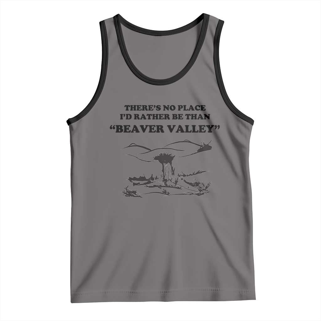 Funny Beaver Valley Tank Top Theres No Place I'd Rather Be Adult Humor TS02 Deep Heather Black Print Your Wear