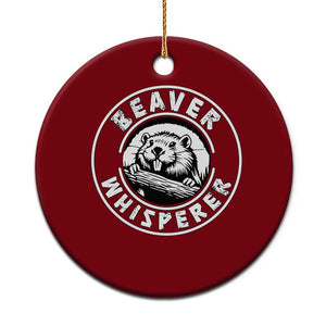 Beaver Whisperer Ceramic Ornament Funny Wildlife Lover Nature Humor TS02 1pc Red Print Your Wear