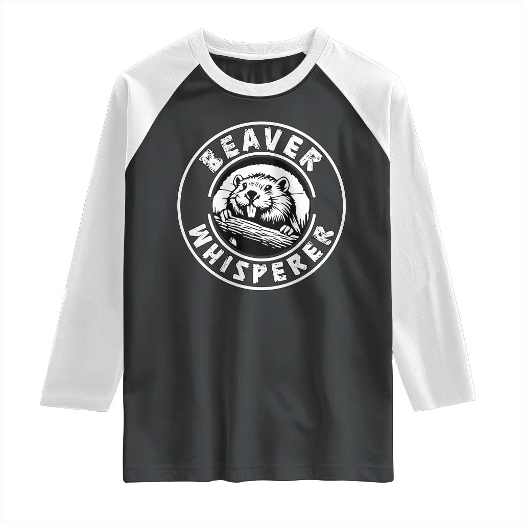 Beaver Whisperer Raglan Shirt Funny Wildlife Lover Nature Humor TS02 Black White Print Your Wear