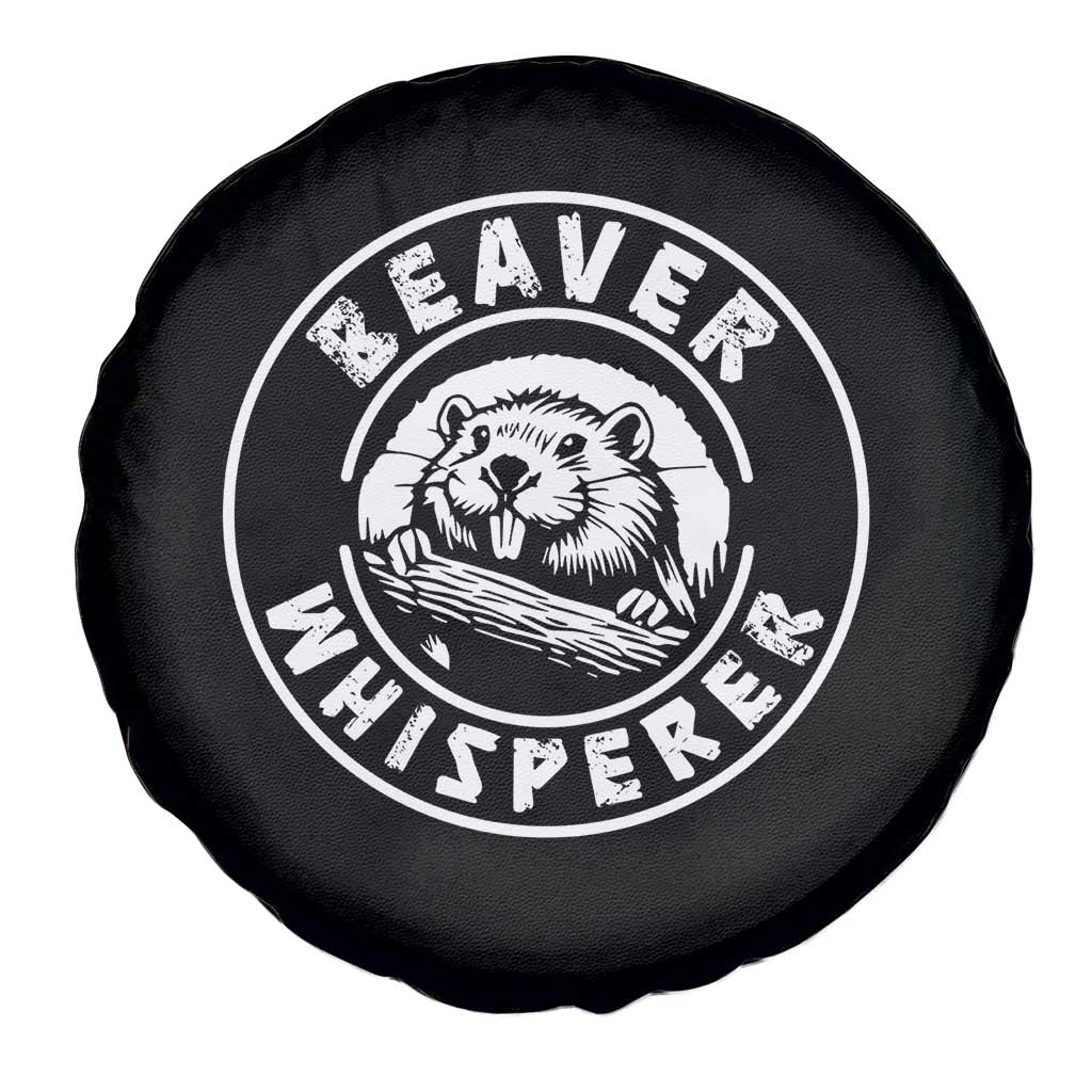 Beaver Whisperer Spare Tire Cover Funny Wildlife Lover Nature Humor TS02 Print Your Wear