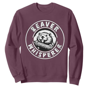 Beaver Whisperer Sweatshirt Funny Wildlife Lover Nature Humor TS02 Maroon Print Your Wear