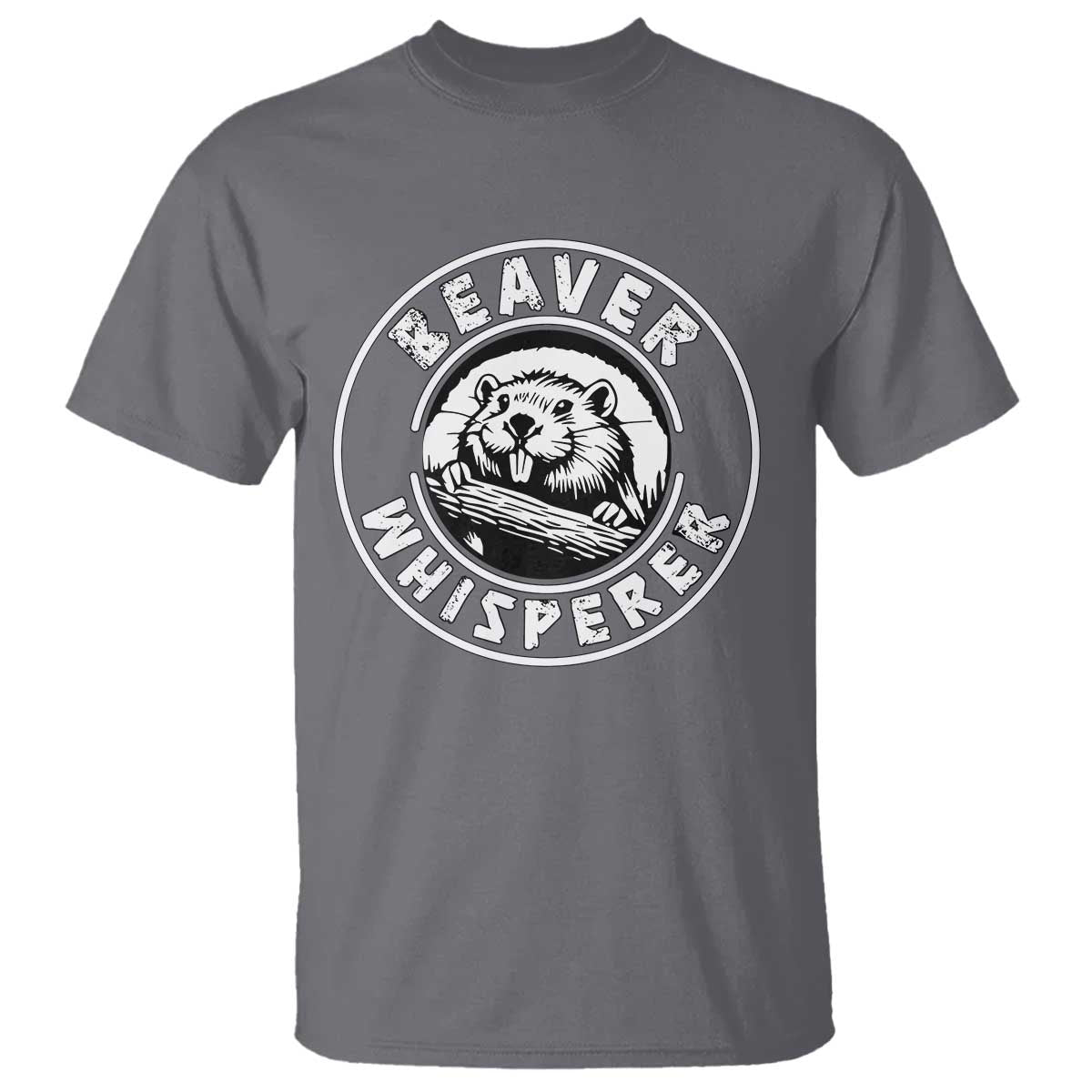 Beaver Whisperer T Shirt Funny Wildlife Lover Nature Humor TS02 Charcoal Print Your Wear