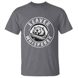 Beaver Whisperer T Shirt Funny Wildlife Lover Nature Humor TS02 Charcoal Print Your Wear