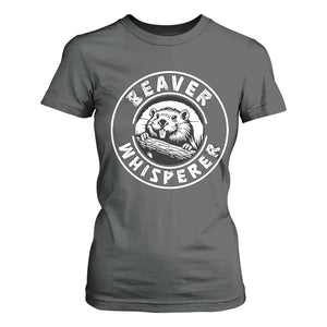 Beaver Whisperer T Shirt For Women Funny Wildlife Lover Nature Humor TS02 Dark Heather Print Your Wear