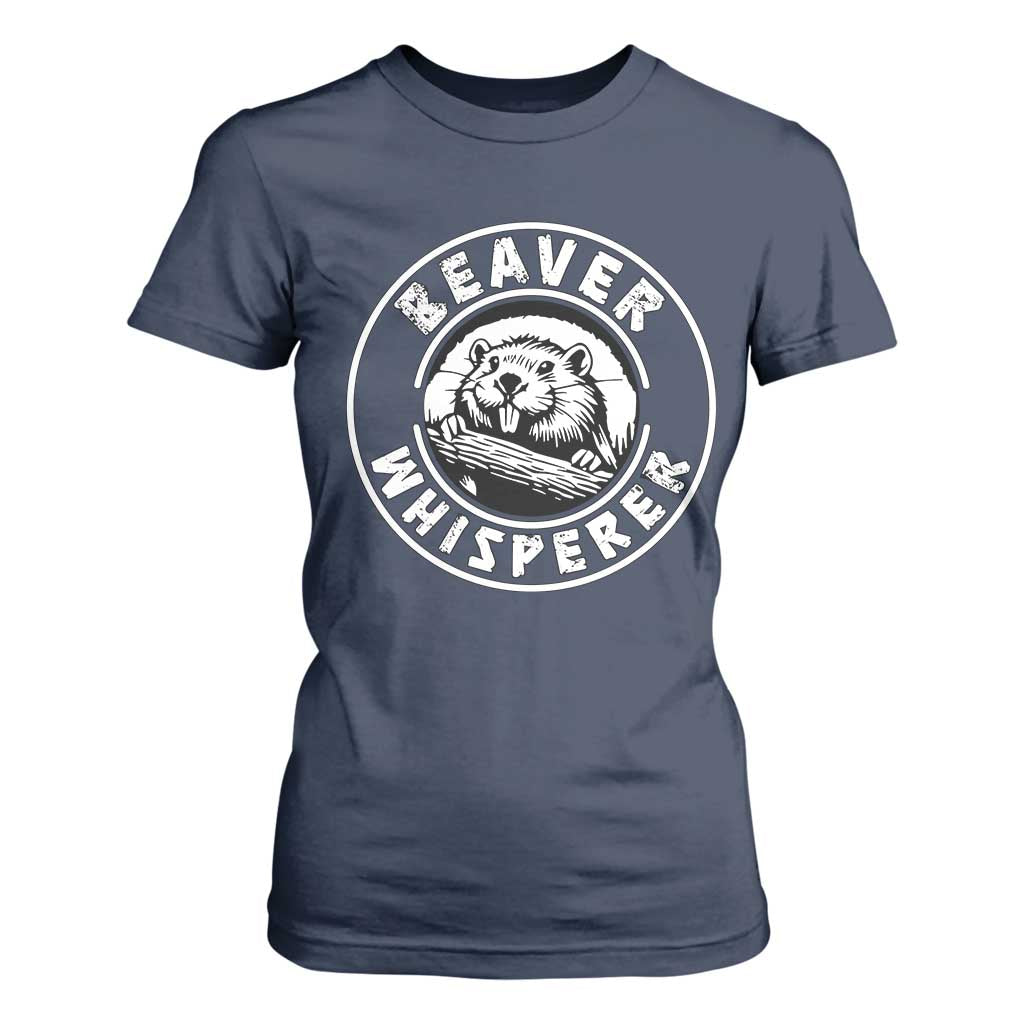 Beaver Whisperer T Shirt For Women Funny Wildlife Lover Nature Humor TS02 Navy Print Your Wear